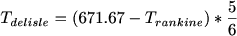 $T_{delisle}=(671.67-T_{rankine})*\frac{5}{6}$