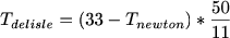 $T_{delisle}=(33-T_{newton})*\frac{50}{11}$