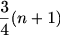 $\frac{3}{4}(n+1)$